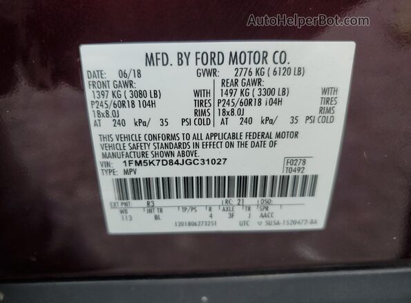 1FM5K7D84JGC31027 2018 FORD FORD EXPLORER Burgundy Вид наклейки з VIN-кодом