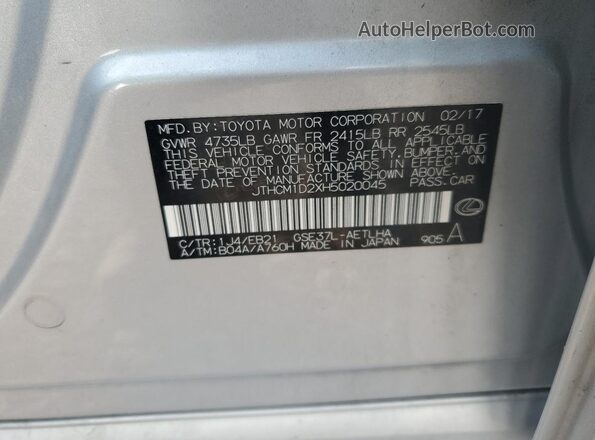 JTHCM1D2XH5020045 2017 LEXUS IS Silver VIN კოდის სტიკერის ხედი