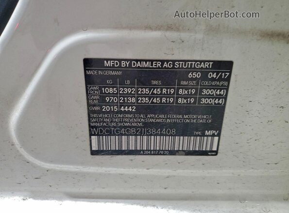 WDCTG4GB2JJ384408 2018 MERCEDES-BENZ GLA Белый Вид наклейки с VIN-кодом
