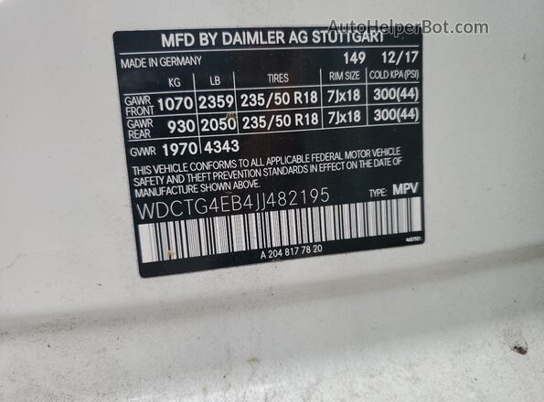WDCTG4EB4JJ482195 2018 MERCEDES-BENZ GLA Белый Вид наклейки с VIN-кодом