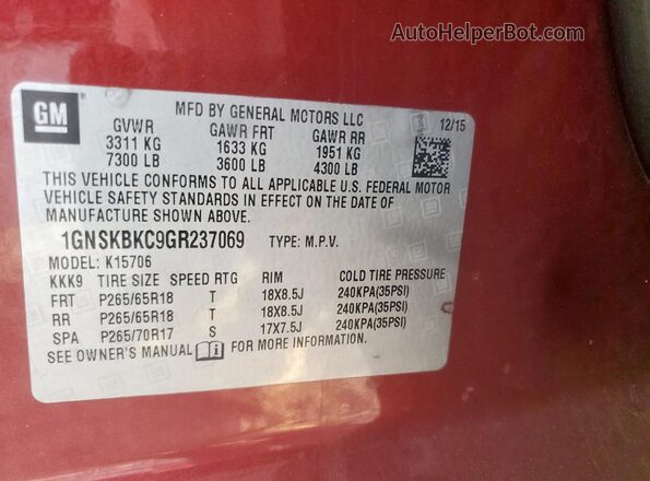 1GNSKBKC9GR237069 2016 CHEVROLET TAHOE Бордовый Вид наклейки с VIN-кодом