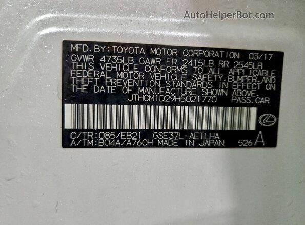 JTHCM1D29H5021770 2017 LEXUS IS Белый Вид наклейки с VIN-кодом