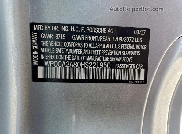 WP0CA2A80HS221950 2017 PORSCHE BOXSTER Серый Вид наклейки с VIN-кодом