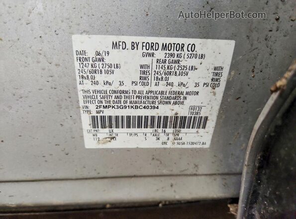 2FMPK3G91KBC40394 2019 FORD EDGE Silver Vista de la etiqueta del VIN