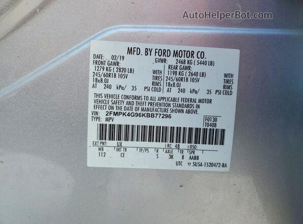 2FMPK4G96KBB77296 2019 FORD EDGE Серебряный Вид наклейки с VIN-кодом