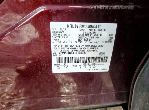 2FMPK4K94KBC60488 2019 FORD EDGE Темно-бордовый Вид наклейки с VIN-кодом