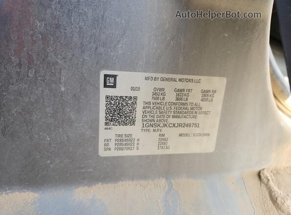 1GNSKJKCXJR249751 2018 CHEVROLET SUBURBAN Gray Vista de la etiqueta del VIN