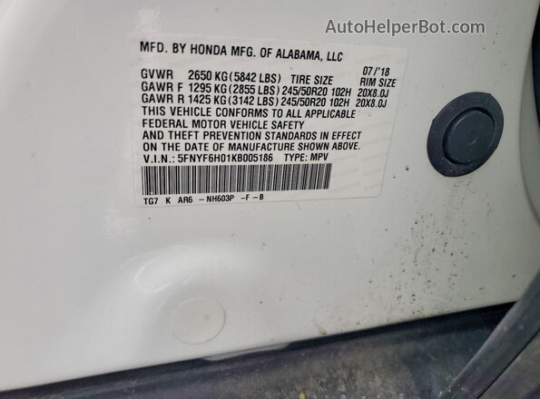 5FNYF6H01KB005186 2019 HONDA PILOT Белый Вид наклейки с VIN-кодом
