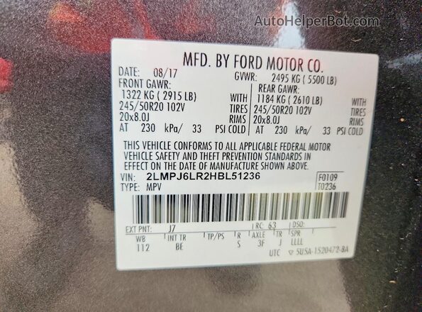 2LMPJ6LR2HBL51236 2017 LINCOLN MKX Gray VIN კოდის სტიკერის ხედი