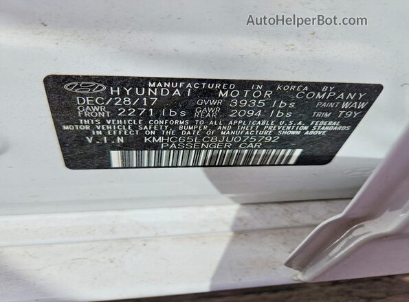 KMHC65LC8JU075792 2018 HYUNDAI IONIQ White VIN կոդի պիտակի տեսք