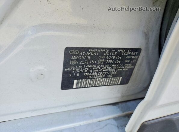 KMHC85LC6JU077566 2018 HYUNDAI IONIQ White Vista de la etiqueta del VIN