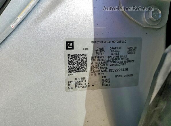1GKKNMLS2JZ227416 2018 GMC ACADIA Silver Widok naklejki z numerem VIN