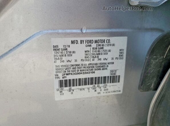 2FMPK3G90KBB43106 2019 FORD EDGE Серебряный Вид наклейки с VIN-кодом