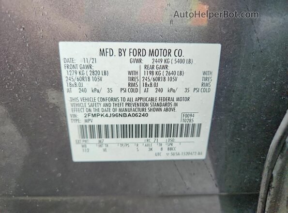 2FMPK4J96NBA06240 2022 FORD EDGE Серый Вид наклейки с VIN-кодом