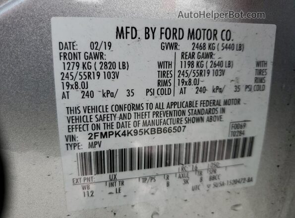 2FMPK4K95KBB66507 2019 FORD EDGE Silver VIN კოდის სტიკერის ხედი