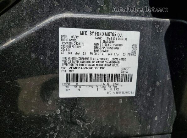 2FMPK4K97KBB86192 2019 FORD EDGE Серый Вид наклейки с VIN-кодом