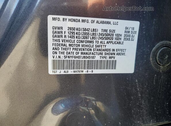 5FNYF6H07JB045187 2018 HONDA PILOT Серый Вид наклейки с VIN-кодом