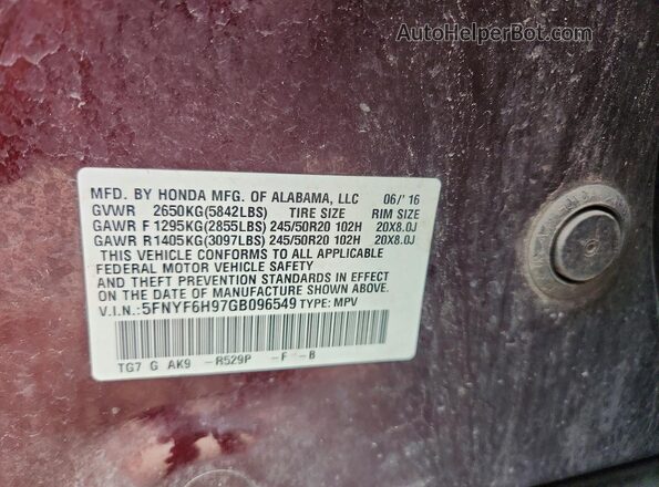 5FNYF6H97GB096549 2016 HONDA PILOT Burgundy Вид наклейки з VIN-кодом